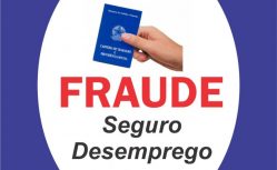 FRAUDE SEGURO DESEMPREGO